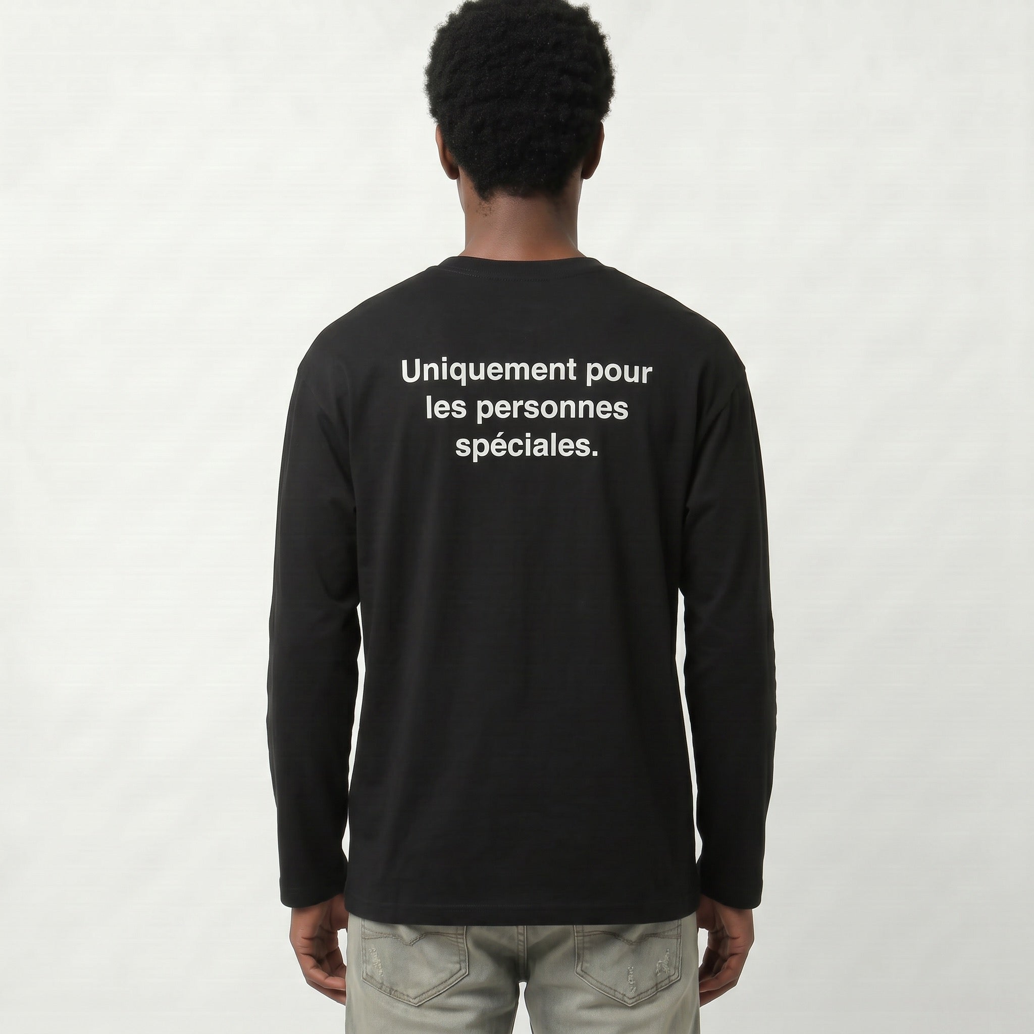 UNIQUEMENT POUR LES PERSONNES SPÉCIALES. LONGSLEEVE